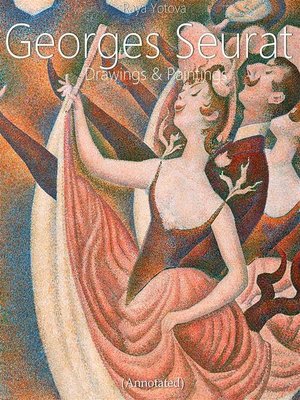 cover image of Georges Seurat--Drawings and Paintings (Annotated)